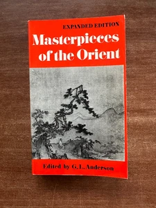 Masterpieces of the Orient; G.L. Anderson, editor; 1961; Norton; PB; Good - Bild 1 von 9