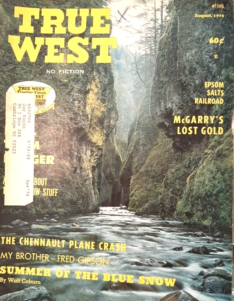 TRUE WEST Magazine August 1974 Lost Gold Epsom Salt Railroad Plane Crash Foto 1 de 2