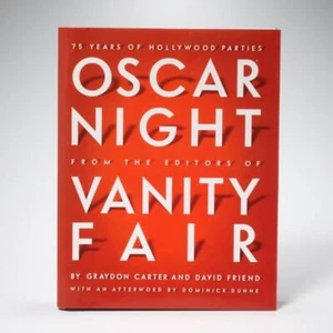 Oscar Night From The Editors Of Vanity Fair Graydon Carter David Friend SIGNED - Picture 1 of 8