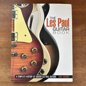 The Les Paul Guitar Book by Hal Leonard Corp. Staff and Tony Bacon (2009, Trade - Foto 1 di 8