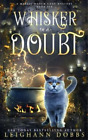 Leighann Dobbs Whisker Of A Doubt (Poche) Mystic Notch Cozy Mystery