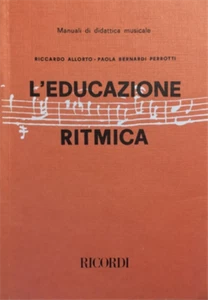 Allorto,Riccardo. Bernardi Perrotti,Paola. - L'educazione ritmica. - Bild 1 von 1