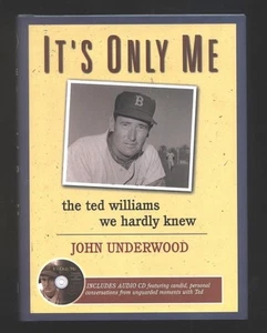 It's Only Me The Ted Williams We Hardly Knew John Underwood 2005 HB/DJ with CD - Picture 1 of 1