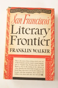San Francisco's Literary Frontier Book (F5L) Franklin Walker History of Writers - Picture 1 of 7