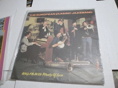SEALED LP THE EUROPEAN CLASSIC JAZZ BAND WHIP ME WITH PLENTY OF LOVE STOMP OFF - Image 1 of 2