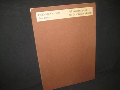 Friedrich Nietzsche, Ecce homo, facsimile edition of the printed maniscript - Image 1 of 3