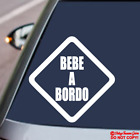 BEBE A BORDO Vinyl Aufkleber Aufkleber Auto Heckscheibe Stoßstange SPANISCH BABY AN BORD