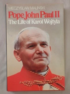 1st Ed POPE JOHN PAUL II Mieczyslaw Malinski BIOGRAPHY KAROL WOJTYLA 1981 HC/DJ - Picture 1 of 3