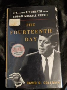 Fourteenth Day : JFK and the Aftermath of the Cuban Missile Crisis Kennedy - Imagen 1 de 4