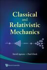 Classical and Relativistic Mechanics, Hardcover by Agmon, David; Gluck, Paul,...