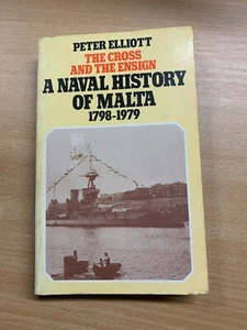 1989 "THE CROSS & THE ENSIGN" MALTA NAVAL HISTORY 1798-1979 PAPERBACK BOOK (P2) - Bild 1 von 12
