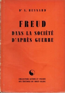 HESNARD A. - FREUD DANS LA SOCIETE D'APRES GUERRE - 1946 - Imagen 1 de 5