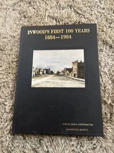 Inwood Iowa The First 100 Years 1884-1984 History Book HC Book Volume 1 - Foto 1 di 11