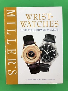 Wrist-Watches : How to Compare and Value by Jonathan Scatchard; Tim Forrest - Imagen 1 de 5