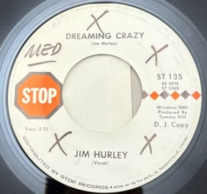 Jim Hurley Dreaming Crazy / What A Wonderful Start Vinyl 60s Country Stop 135 - Picture 1 of 6
