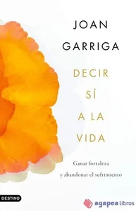 Decir sí a la vida. NUEVO. ENVÍO URGENTE (Librería Agapea) - Imagen 1 de 1
