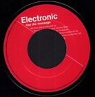 Electronic Get the Message 7" vinyle usine britannique 1991 grande étiquette centrale design