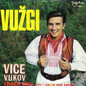 VICE VUKOV VUZGI / TRSEK MOJ / KAJ / OBLAK NAD.. RECORD YUGOSLAVIA 7" PS NARODNA - Picture 1 of 2