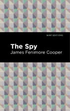 James Fenimore Cooper The Spy (Poche) Mint Editions