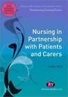 Nursing in Partnership with Patients and Carers by Audrey Reed: Used