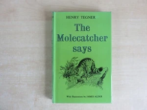 Henry Tegner The Molecatcher Says, 1964 Ist Edition. - Foto 1 di 10