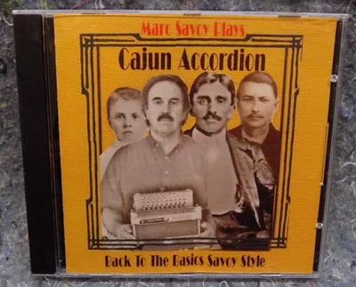 "Marc Savoy Plays Cajun Accordion: Back to Basics Savoy Style" CD (2006) NM- - Image 1 of 3