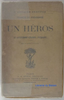 L'Affaire Dreyfus Un héros Le Lieutenant-Colonel Picquart F. de Pressensé 1898 - Photo 1/4