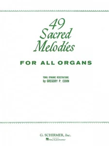 49 Sacred Melodies Organ Solo Organ Collection NEW 050332120 - Picture 1 of 1