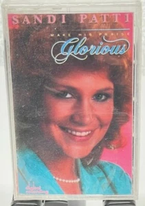 Sandi Patti Make His Praise Glorious Gospel Music Cassette Tape - Picture 1 of 6