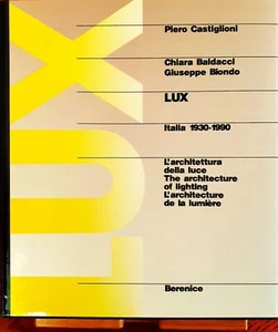 LUX Italia 1930-1990 l'architettura della luce 1991 - Picture 1 of 1