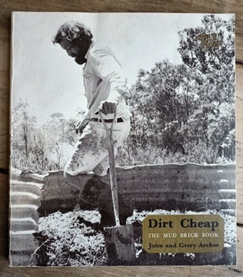 DIRT CHEAP Mud Brick Book - DIY house building manual Archer SIGNED 1980 book - Image 1 of 4