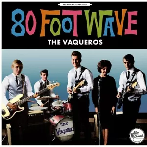 THE VAQUEROS - 80 FOOT WAVE CD NEU - Bild 1 von 1