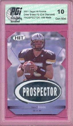 DREW BREES 2001 Sage 'CUT DIAMOND' Prospector PGI 10 Rookie Card 1/99 - Image 1 of 1
