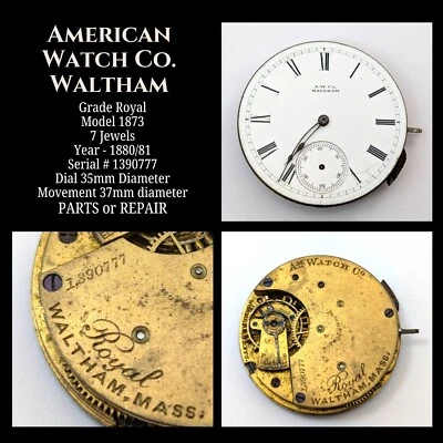1880s WALTHAM American Watch Co Gr Royal 1873 37mm Pocket Movement PARTS REPAIR - Image 1 of 4