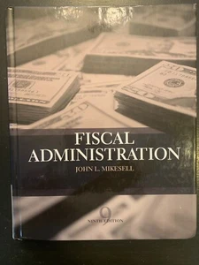 Fiscal Administration by John L MikeSell Ninth Edition in EUC - Picture 1 of 9