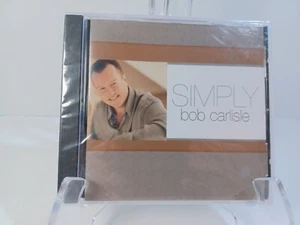 Simply Bob Carlisle by Bob Carlisle (CD, Jun-2005, Provident Music) BRAND NEW - Picture 1 of 2