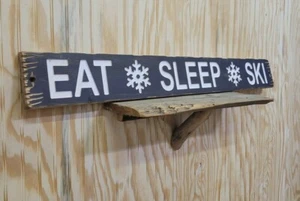 EAT SLEEP SKI /Carved/Rustic/Wood/Sign/Cabin/Lodge/Snow skiing/Mountains/Décor - Picture 1 of 5