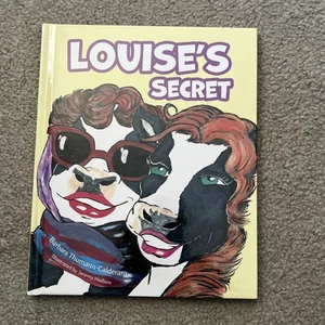 Louise's Secret by Barbara Thumann-Calderaro Hardcover Signed New - Picture 1 of 9