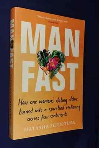 THE MAN FAST Natasha Scripture WOMAN'S DATING DETOX SPIRITUAL WORLD TRAVEL Book - Picture 1 of 12
