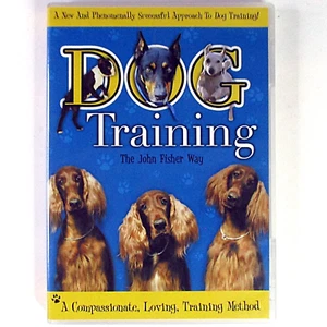 Dog Training the John Fisher Way (DVD, 2005 Delta) Region Free - Imagen 1 de 3