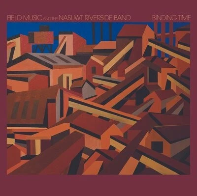 Binding Time (RSD 2024) - Field Music And The Nasuwt Riv (Vinyl) - Image 1 of 1