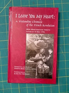 I Leave You My Heart: A Visitandine Chronicle Of The French Revolution SJU Press - Imagen 1 de 2