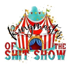 Sublimation Print Ringmaster Of The Show Ready to Press Heat Transfer - Picture 1 of 1
