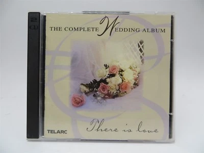 The Complete Wedding Album ? There is Love ? Telarc 2 CD Set - Image 1 of 2