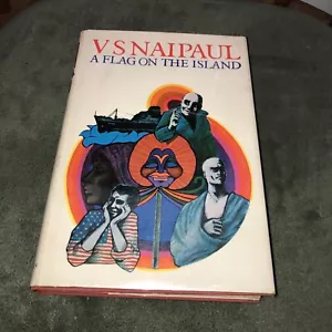 1967 A Flag on the Island by VS Naipaul. Hardback w/ DJ (novel) 235 pages - Imagen 1 de 9