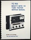 Sencore TC-162 TC162 TC 162 Mighty Mite VII Tube Tester Manual