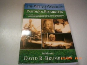 The Wit and Wisdom of Pastor Joe Brumbelow Signed by the Author Paperback - Imagen 1 de 5