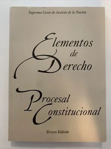 BOOK : Elementos De Derecho Procesal Constitucional Tercera Edicion - Bild 1 von 4