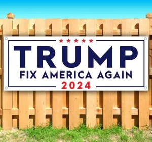 TRUMP FIX AMERICA AGAIN 2024 Advertising Vinyl Banner Flag Sign Many Sizes MAGA - Picture 1 of 6