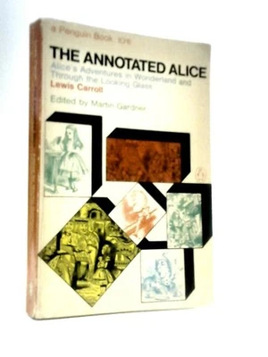 The Annotated Alice (Lewis Carroll - 1965) (ID:39466) - Image 1 of 2